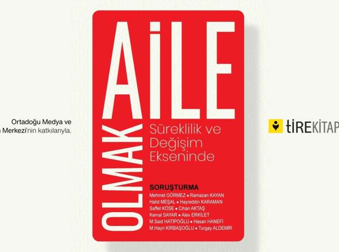 Süreklilik ve Değişim Ekseninde Aile Olmak